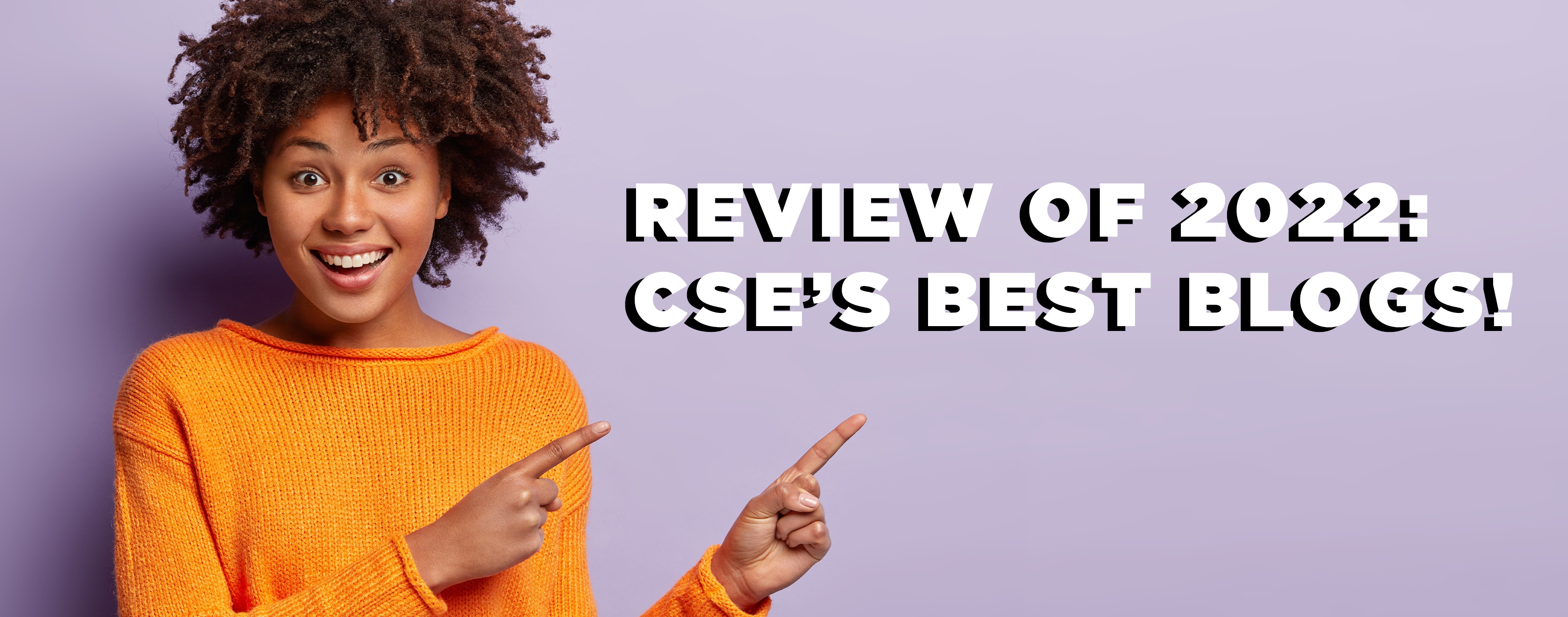 2022 in Review: CSE's Best Blogs