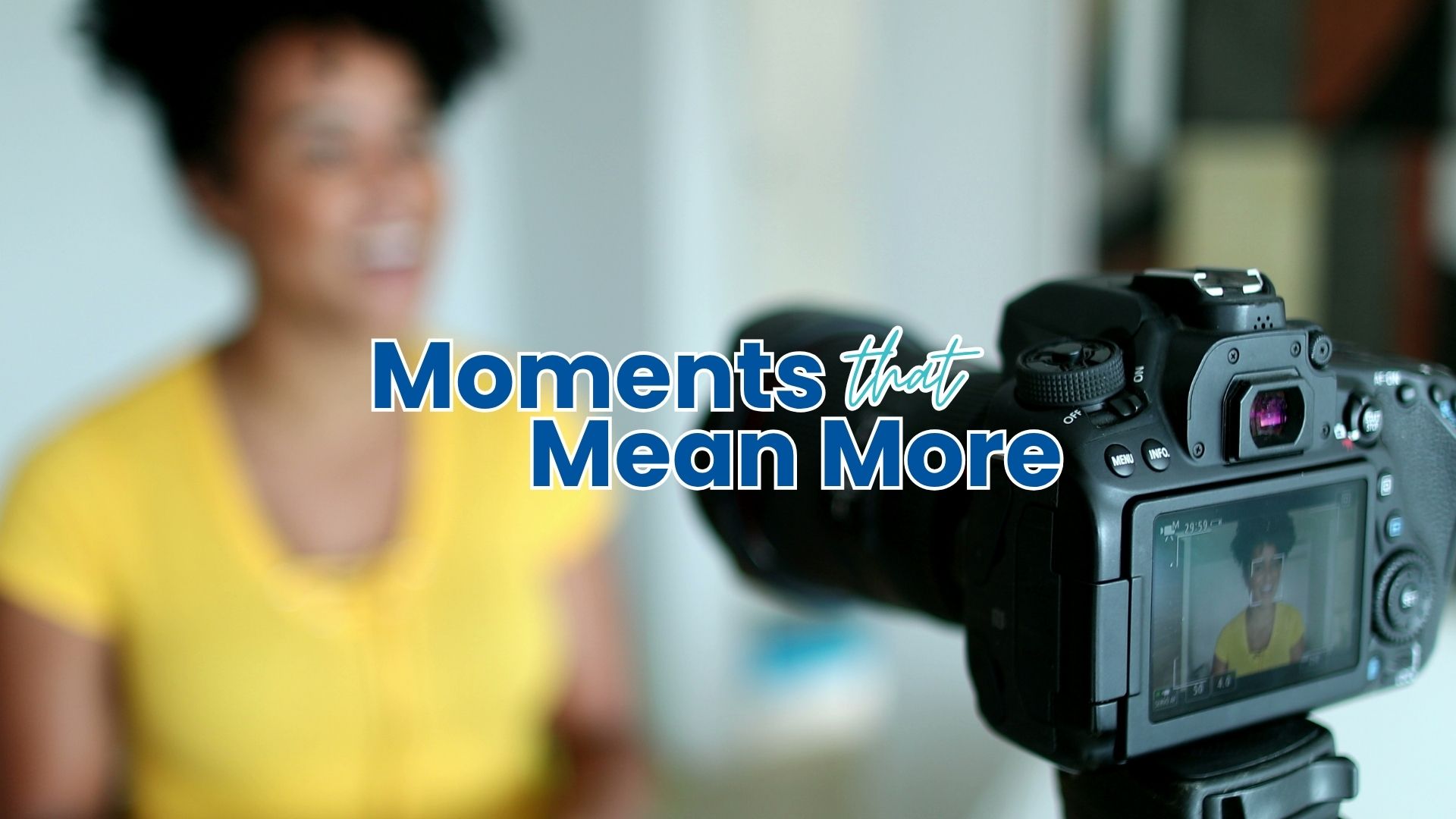 Moments that Mean More Reveal